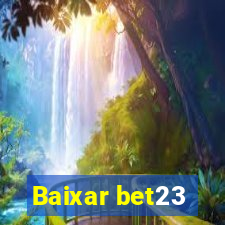 Baixar bet23